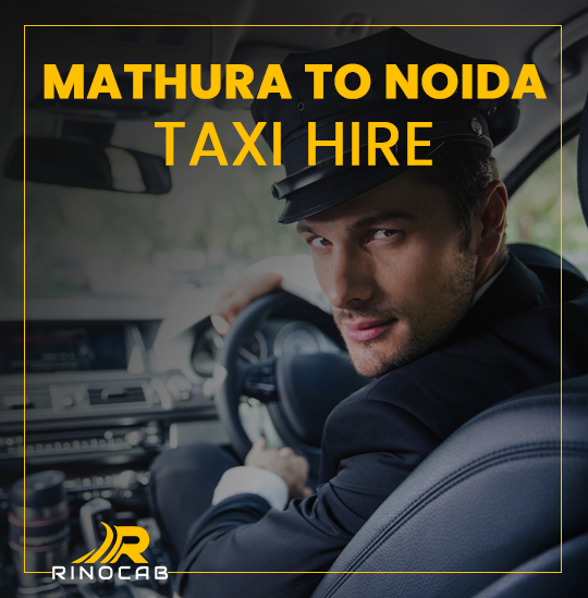 Mathura_to_Noida_taxi_hire