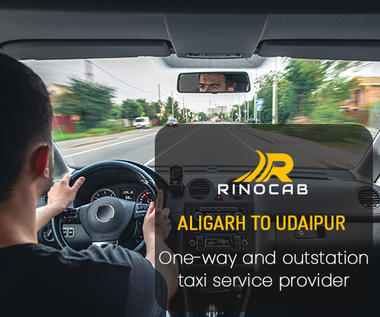 Aligarh to Udaipur Taxi hire