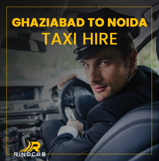 Ghaziabad_to_Noida_taxi_hire