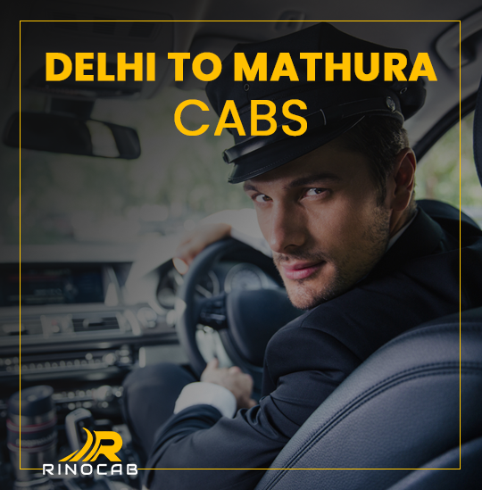 Delhi_To_Mathura_Cabs