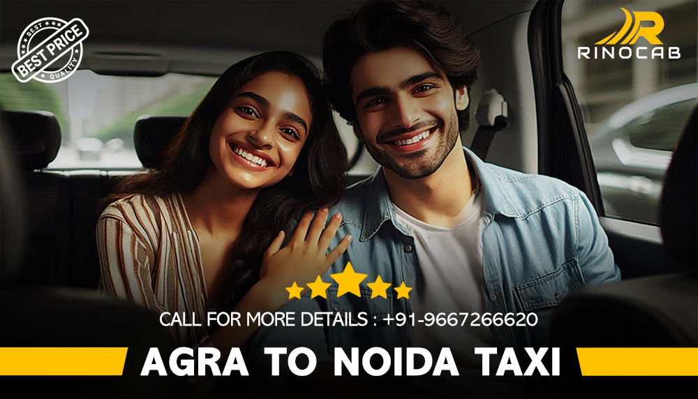 Agra To Noida Taxi Services