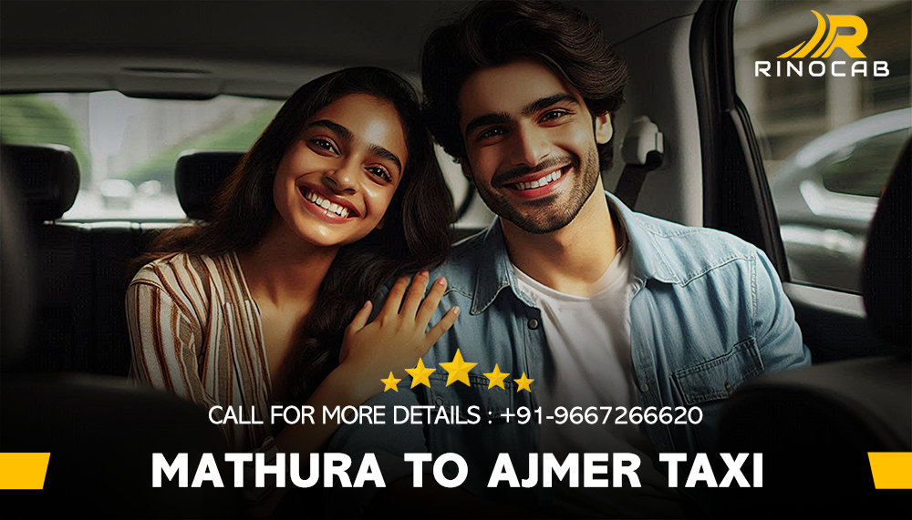 Hire Mathura to Ajmer Taxi Services