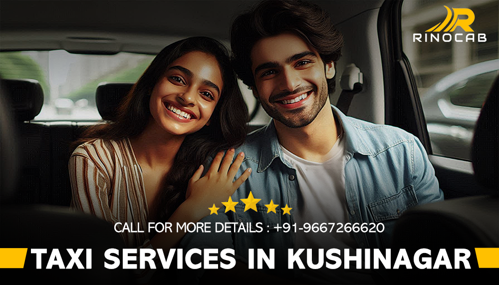 Taxi Services in Kushinagar