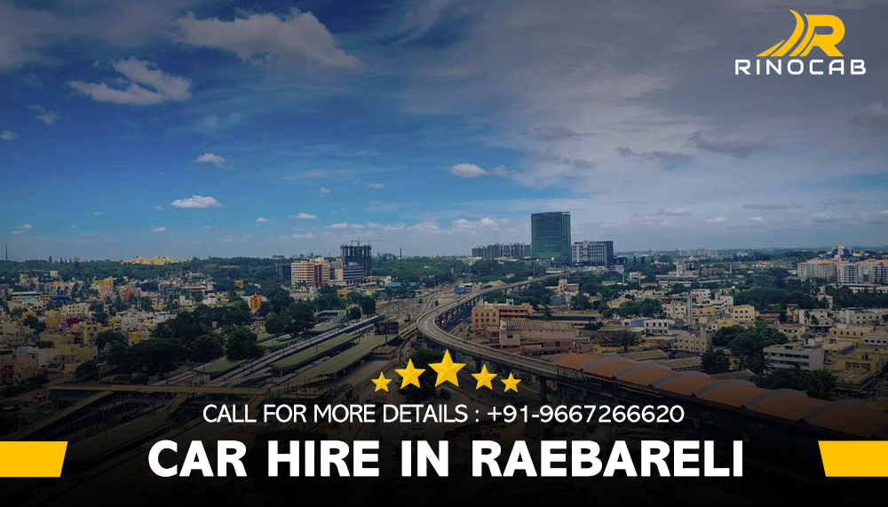 One Way Car Hire Services in Raebareli